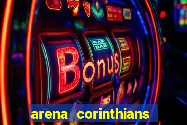 arena corinthians setores e fileiras